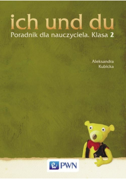 Ich und du 2 Poradnik dla nauczyciela