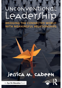 Unconventional Leadership