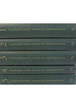Encyklopedia starości  starzenia Tom 1 do 5