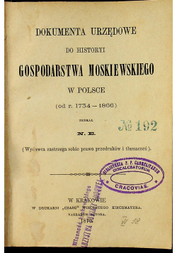 Dokumenta urzędowe do historyi gospodarstwa moskiewskiego w Polsce 1870r.