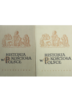 Historia kościoła w Polsce Tom  I i II