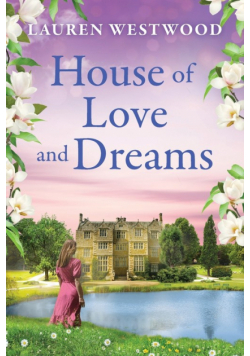 The House of Love and Dreams