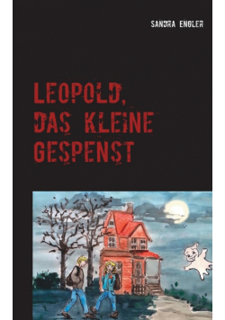 Leopold, das kleine Gespenst
