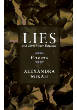 Lies and Other Minor Tragedies