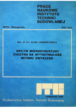 Wpływ mikrostruktury zaczynu na wytrzymałość betonu zwykłego