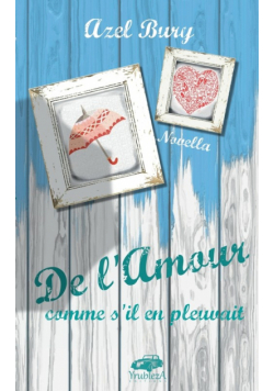 De l'Amour comme s'il en pleuvait