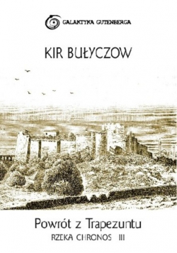 Bułyczow powrót z trapezuntu