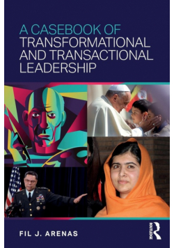 A Casebook of Transformational and Transactional Leadership
