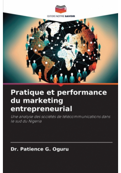 Pratique et performance du marketing entrepreneurial