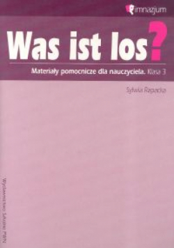 Was ist los 3?: Materiały pomocnicze dla nauczyciela
