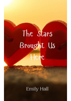 The Stars Brought Us Here