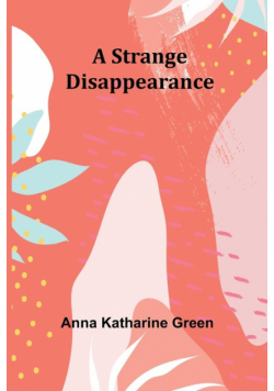 A Strange Disappearance