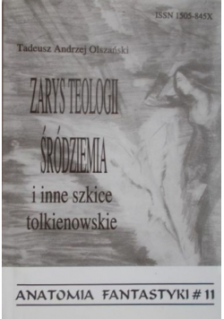 Zarys teologii Śródziemia i inne szkice tolkienowskie