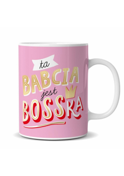 Kubek Ta Babcia jest bosska