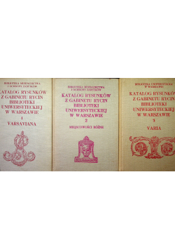 Katalog rysunków z gabinetu rycin biblioteki Uniwersytetu w Warszawie 3 Tomy