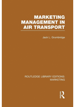 Marketing Management in Air Transport (RLE Marketing)