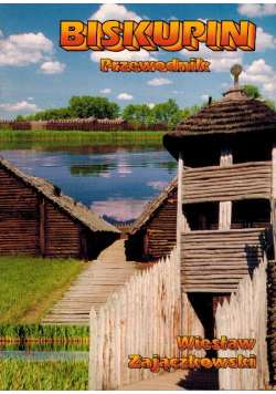 Biskupin przewodnik