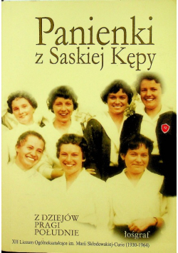 Panienki z Saskiej Kępy Z dziejów Pragi Południe