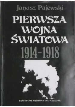 Pierwsza wojna światowa 1914 do 1918