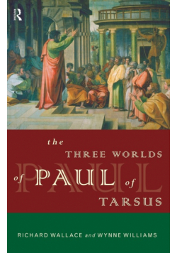 The Three Worlds of Paul of Tarsus