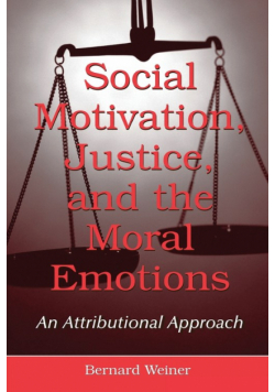 Social Motivation, Justice, and the Moral Emotions