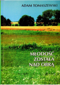 Młodość została nad Obra