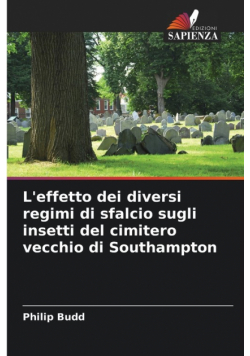 L'effetto dei diversi regimi di sfalcio sugli insetti del cimitero vecchio di Southampton