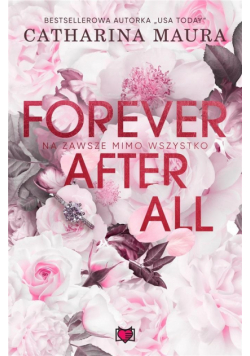 Forever after all. Na zawsze mimo wszystko