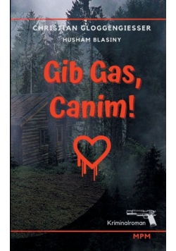 Gib Gas, Canim!