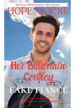 Her Billionaire Cowboy Fake Fiancé
