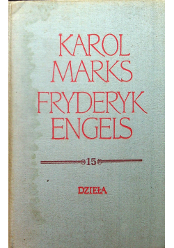 Marks Engels Dzieła Tom 15 Styczeń 1860 - wrzesień 1864