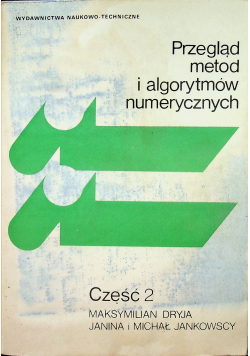 Przegląd metod i algorytmów numerycznych, cz.  2