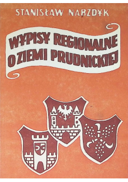 Wypisy regionalne o ziemi Prudnik Opole