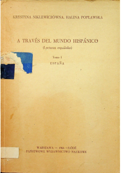 A traves del mundo hispanico Tomo I