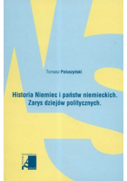 Historia Niemiec i państw niemieckich. Zarys dziejów politycznych