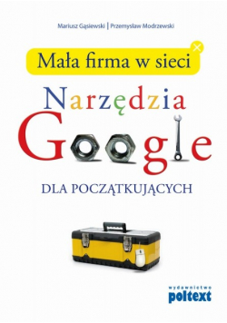 Mała firma w sieci Narzędzia Google dla początkujących