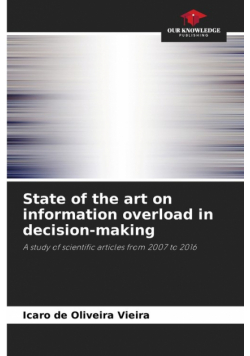 State of the art on information overload in decision-making