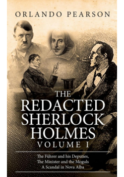 The Redacted Sherlock Holmes (Volume I)