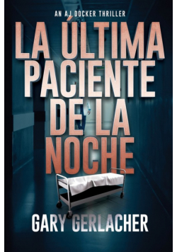 La Última Paciente De La Noche