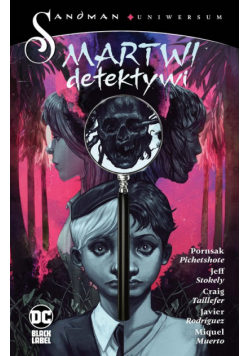 Martwi detektywi. Sandman Uniwersum