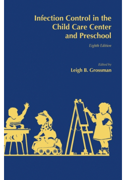 Infection Control in the Child Care Center and Preschool