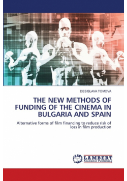 The New Methods Of Funding Of The Cinema In Bulgaria And Spain