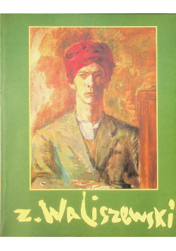 Zygmunt Waliszewski Malarstwo i rysunek