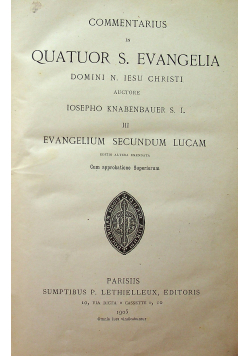 Commentarium in Quatuor S Evangelia 1905 r.