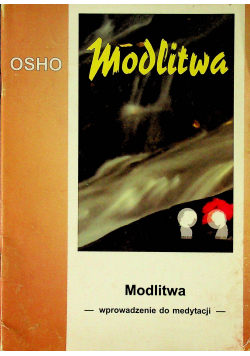 O modlitwie wprowadzenie do medytacji modlitw