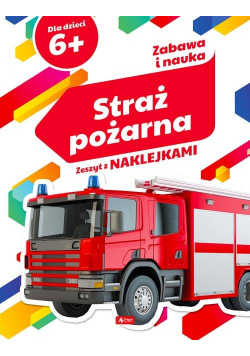 Zabawa i nauka Straż pożarna