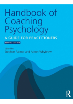 Handbook of Coaching Psychology