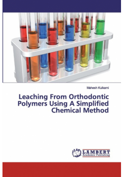 Leaching From Orthodontic Polymers Using A Simplified Chemical Method