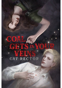 Coal Gets In Your Veins