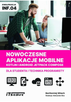Nowoczesne aplikacje mobilne Kotlin Android Jetpack Compose dla studenta i technika programisty